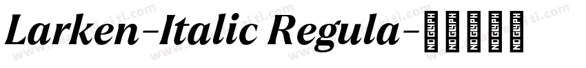 Larken-Italic Regula字体转换
